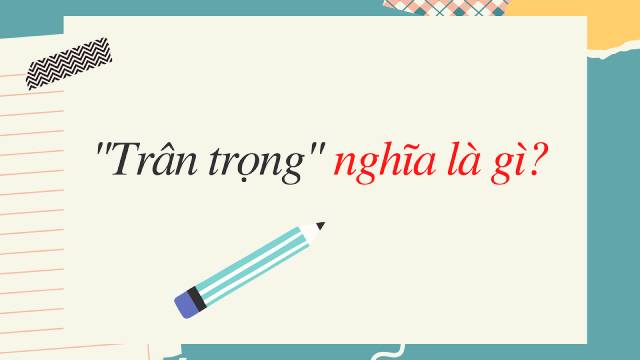 Trân trọng tiếng Hàn là gì