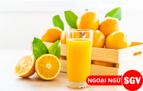 Nước cam ép tiếng Anh là gì
