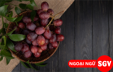 Quả nho tiếng Anh là gì