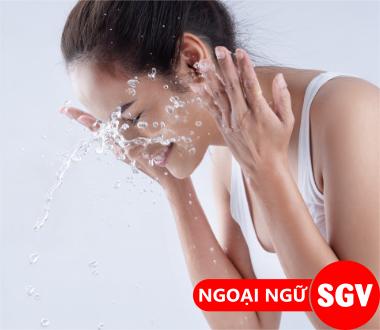 Rửa mặt tiếng Anh là gì